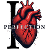 I LOVE PERFECTION