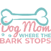 Dog Mom Saying