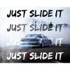 JUST SLIDE IT
