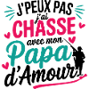 Chasse avec Papa d'Amour ❤️