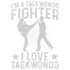 I'm a Taekwondo Fighter