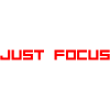 JUST FOCUS