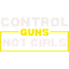 Control-Guns-Not-Girls