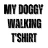 Dog walking T-shirt