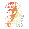 Keep Calm and Keep Dirting