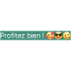Profitez bien !