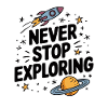 Never stop exploring