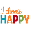 I choose Happy