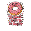 Donut worry be happy