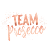 Team Prosecco!