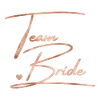 Team Bride! Customizable