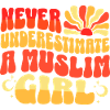 Never Underestimate Muslim Girl