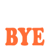 Goodbye
