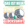 Petanque Boule GLücksshirt Boule player