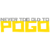 never too old to pogo