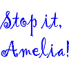 Stop It! Amelia