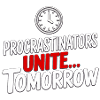 Les procrastinateurs s’unissent... Demain