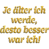 Älterwerden Alter!