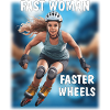 FAST WOMAN, FASTER WHEELS