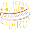 J'peux pas j'ai piano