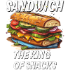 SANDWICH THE KING OF SNACKS
