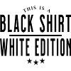 Black Shirt... white Edition