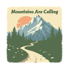 MOUNTAINS ARE CALLING