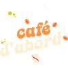 café d abord