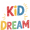 Vibrant Children's Dream Motivational Design