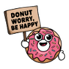 Donut worry be happy