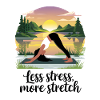 Less Stress, More Stretch