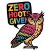 Zero Hoots Given