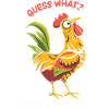 Guess What Chicken Butt