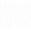 Snarky Bold Quote Graphic Tee