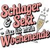 Schlager & Sekt - that's my weekend