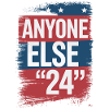 Anyone Else Election 2024
