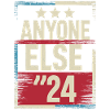 Anyone Else Election 2024