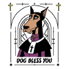DOG BLESS YOU ! (chien)