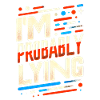 I'm Probably Lying 14
