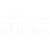 Waiting in Line Sucks
