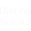 Dieting Sucks