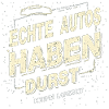 Echte Autos haben Durst