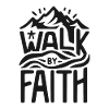 Walk by Faith