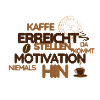 Kaffee erreicht stellen-Motivation