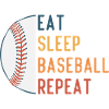 Eat Sleep Baseball Repeat