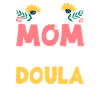 Doula Gift Doula Doulas