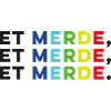 ET MERDE