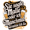 Sie sagte Malle oder ich lustiger Mallorca Spruch