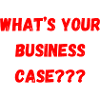 What´s your Business Case