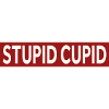 STUPID CUPID